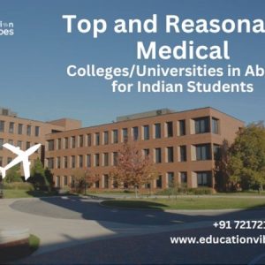 Top and Reasonable Medical Colleges/Universities in Abroad for Indian Students